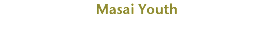 Masai Youth
